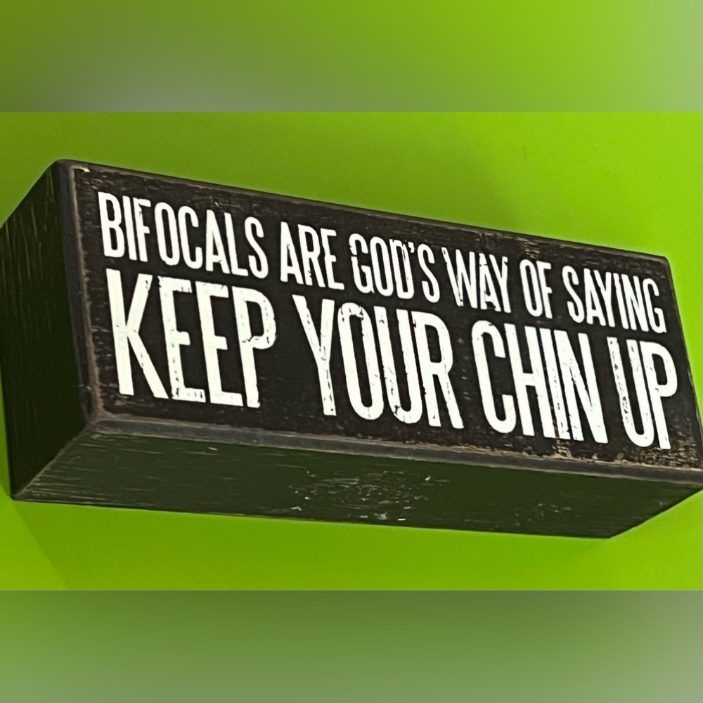 BIFOCALS keep your chin up humor Designs by Kathy optician ophthalmologist